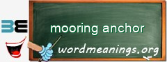 WordMeaning blackboard for mooring anchor